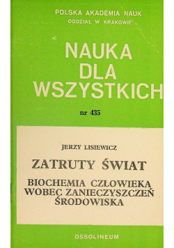Zatruty świat. Biochemia człowieka wobec zanieczyszczeń środowiska