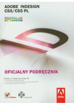 Adobe InDesign CS5 CS5 PL Oficjalny podręcznik