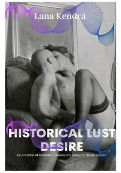 Historical Lust Desire