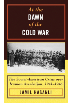 At the Dawn of the Cold War