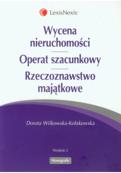 Wycena nieruchomości. Operat szacunkowy. Rzeczoznawstwo majątkowe