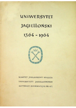 Uniwersytet Jagielloński 1364-1964