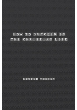 How to Succeed in the Christian Life
