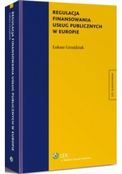 Regulacja finansowania usług publicznych w Europie