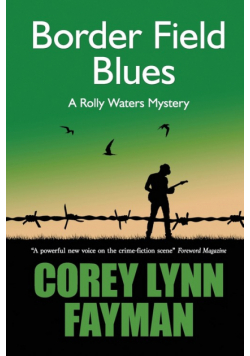 Border Field Blues