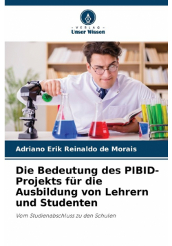 Die Bedeutung des PIBID-Projekts für die Ausbildung von Lehrern und Studenten