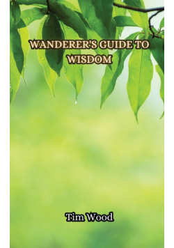 Wanderer's Guide to Wisdom