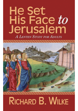 He Set His Face to Jerusalem