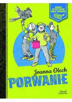 Porwanie Szkoła detektywów Emila Wykopka