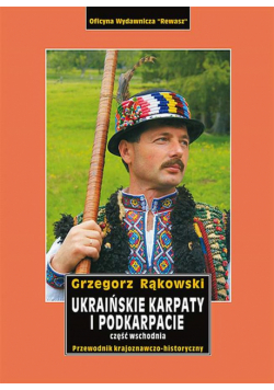 Ukraińskie Karpaty i Podkarpacie. Część wschodnia. Przewodnik