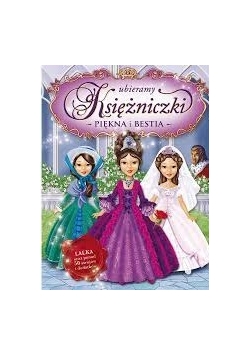 Ubieramy księżniczki Piękna i Bestia