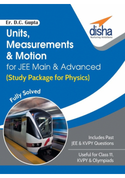 Units, Measurements & Motion for JEE Main & Advanced (Study Package for Physics)