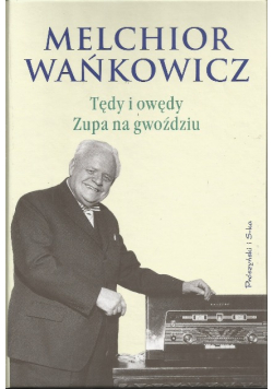 Tędy i owędy Zupa na gwoździu