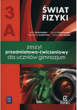 Godlewska Małgorzata - Świat fizyki 3A Zeszyt przedmiotowo-ćwiczeniowy