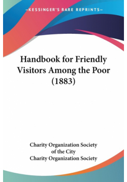 Handbook for Friendly Visitors Among the Poor (1883)