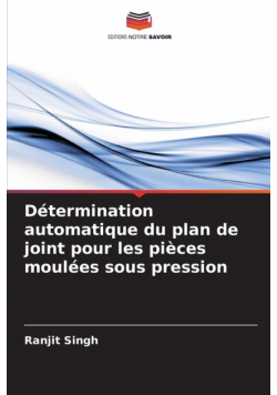 Détermination automatique du plan de joint pour les pièces moulées sous pression
