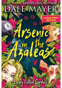 Arsenic in the Azaleas