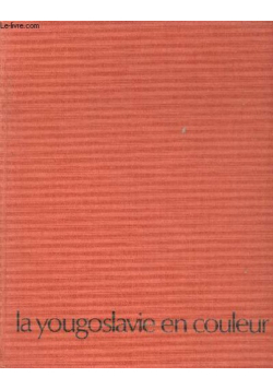 La yougoslavie en couleur