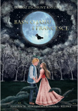 Baśń o Jasiu i Francesce
