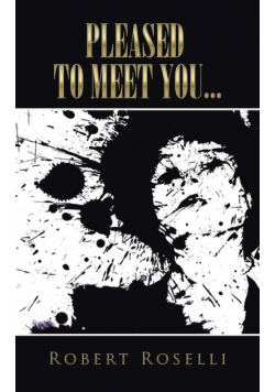 Pleased to Meet You...