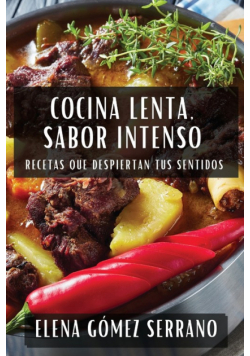 Cocina Lenta, Sabor Intenso