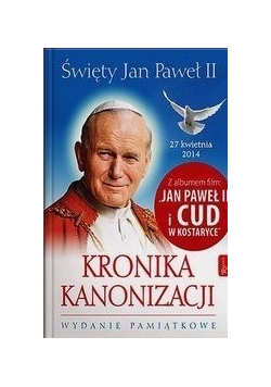 Kronika Kanonizacji Święty Jan Paweł II, Nowa + Płyta DVD