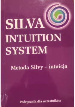 Silva Intuition System Metoda Silvy intuicja