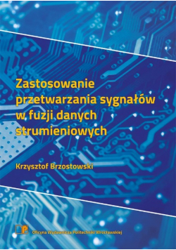 Zastosowanie przetwarzania sygnałów w fuzji danych strumieniowych