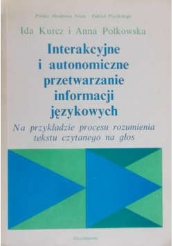 Interakcyjne i autonomiczne przetwarzanie informacji językowych