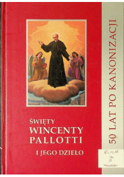 Święty Wincenty Pallotti i jego dzieło