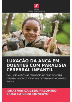 Luxação Da Anca Em Doentes Com Paralisia Cerebral Infantil
