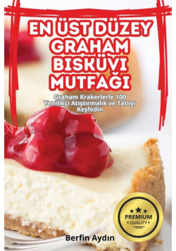 En Üst Düzey Graham Bisküvi Mutfaği