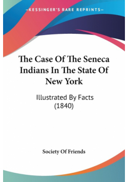The Case Of The Seneca Indians In The State Of New York