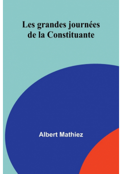 Les grandes journées de la Constituante