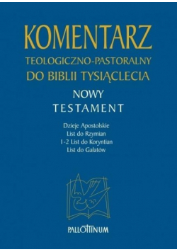Komentarz teologiczno pastoralny do Biblii Tysiąclecia Nowy Testament Tom 2