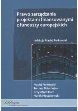Prawo zarządzania projektami finansowymi z funduszy europejskiej