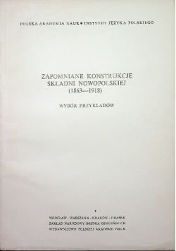 Zapomniane konstrukcje składni nowopolskiej 1983 - 1918