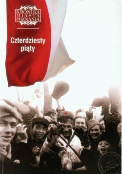 Kronika miasta Poznania czterdziesty piąty  1 / 2015