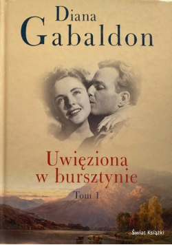 Uwięziona w bursztynie Tom I