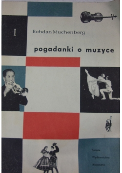Pogadanki o muzyce, tom I
