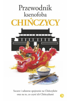Przewodnik ksenofoba Chińczycy