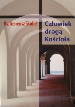 Człowiek drogą Kościoła