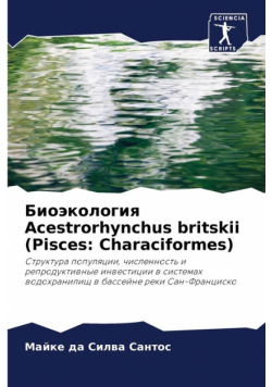 Биоэкология Acestrorhynchus britskii (Pisces