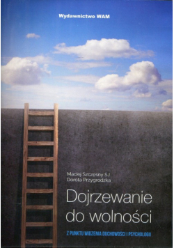 Dojrzewanie do wolności