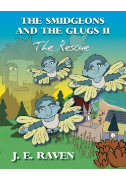 The Smidgeons and the Glugs II