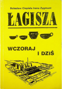 Łagisza wczoraj i dziś