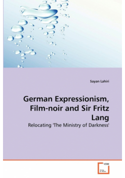 German Expressionism, Film-noir and Sir Fritz Lang