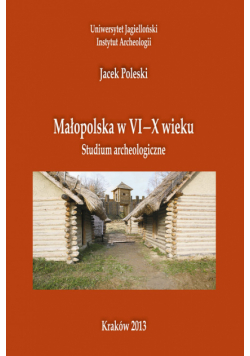 Małopolska w VI-X w.