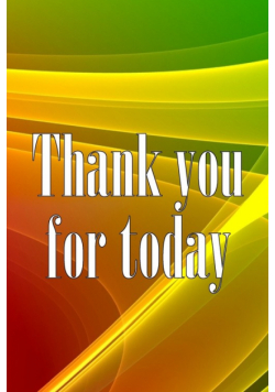 Thank You For Today