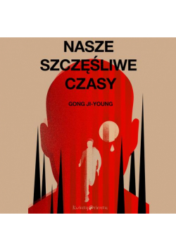 Nasze szczęśliwe czasy